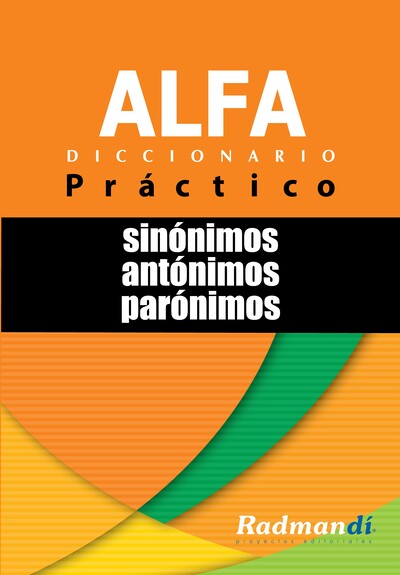 Portada de Alfa práctico: sinónimos, antónimos y parónimos